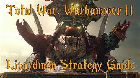 lizardmen total war|Total War: Warhammer 2 Lizardmen guide: campaign, .